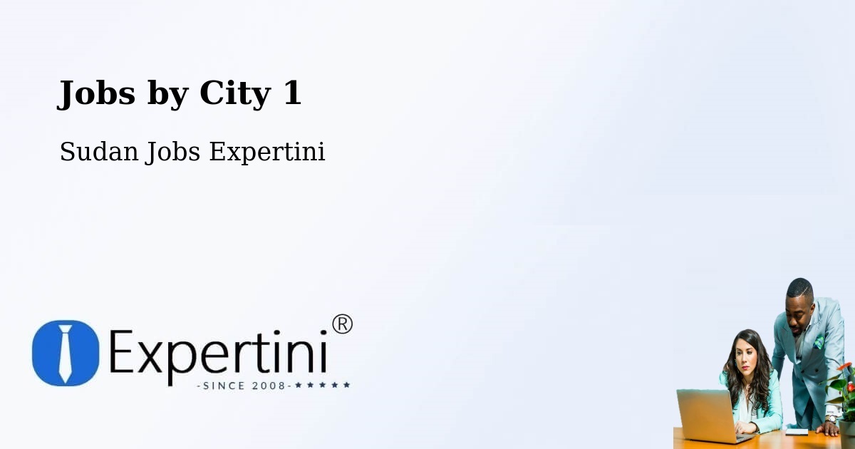 City Jobs in Sudan - Expertini